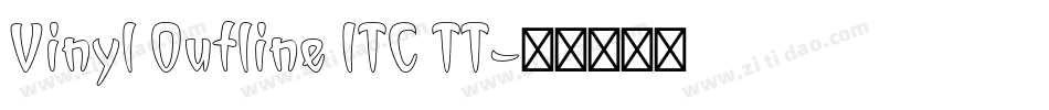 Vinyl Outline ITC TT字体转换